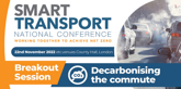 Smart Transport November 2022 conference Decarbonising the commute